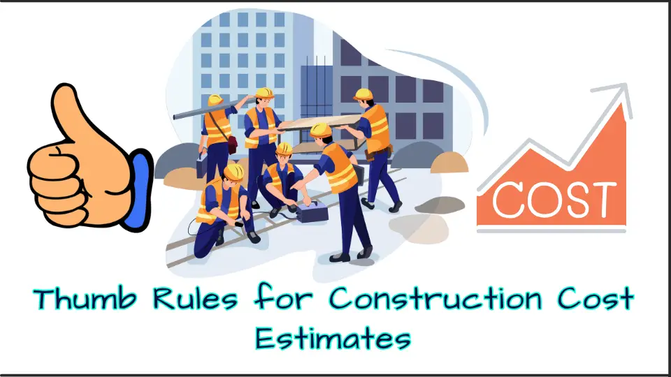Thumb Rules for Construction Cost Estimates